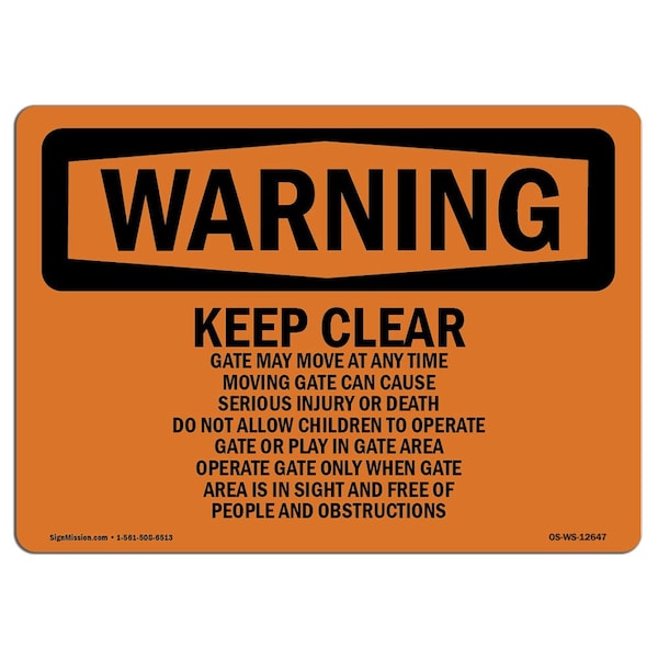 Safety Sign, OSHA WARNING, 7" Height, Aluminum, Keep Clear Gate May Move At Any, Landscape